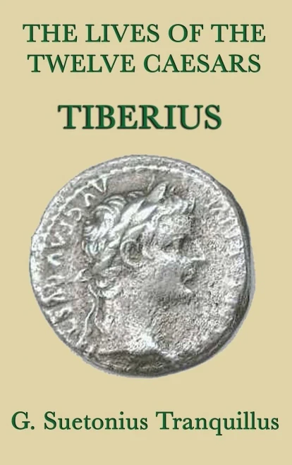 The Lives Of The Twelve Caesars -Tiberius-
