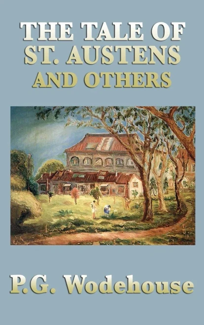 The Tale Of St. Austens And Others