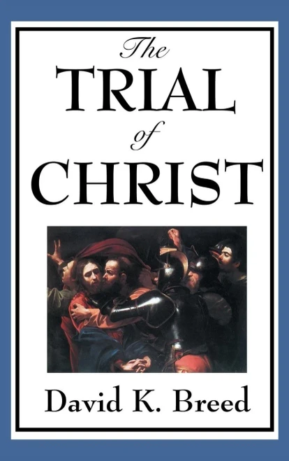 The Trial Of Christ