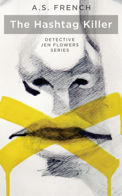 The Hashtag Killer (The Detective Jen Flowers)