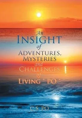 An Insight Of Adventures, Mysteries And Challenges Of Living ?Po?