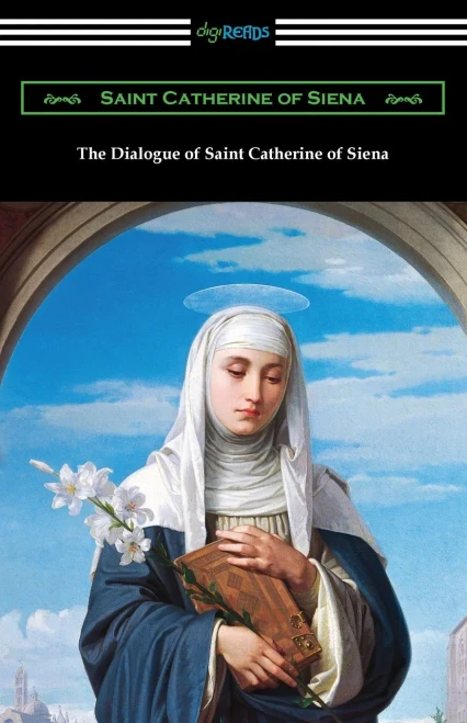 The Dialogue of Saint Catherine of Siena