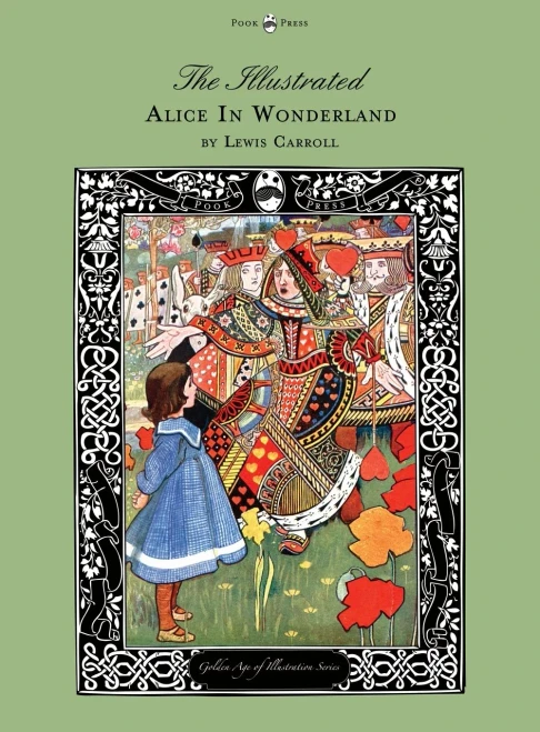 The Illustrated Alice In Wonderland (The Golden Age Of Illustration Series)