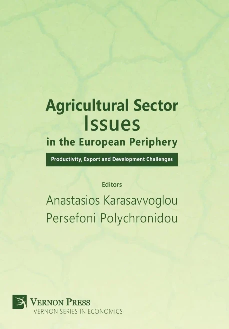 Agricultural Sector Issues In The European Periphery: Productivity, Export And Development Challenges (Vernon Economics)