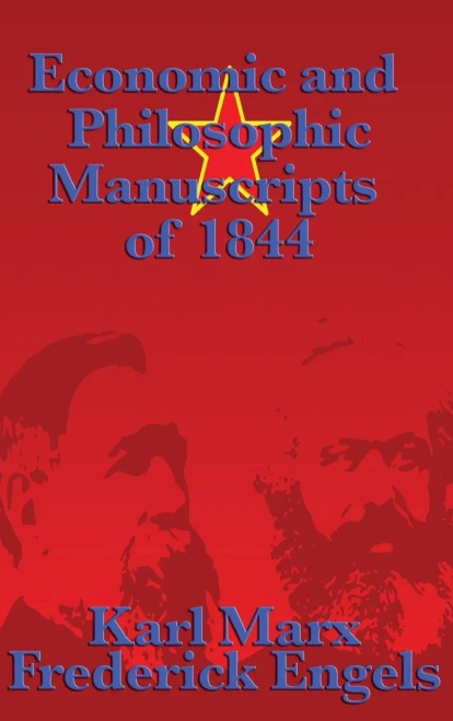 Economic And Philosophic Manuscripts Of 1844