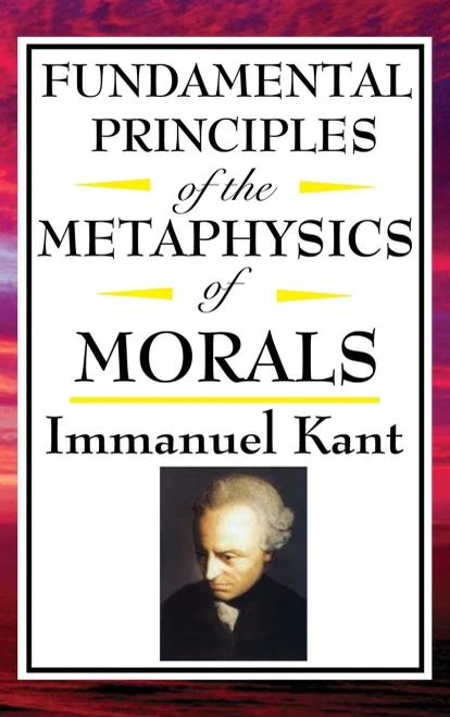 Fundamental Principles Of The Metaphysics Of Morals