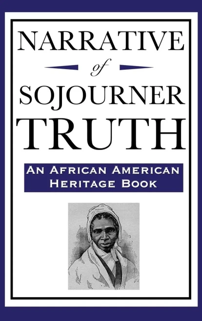 Narrative Of Sojourner Truth (An African American Heritage Book)