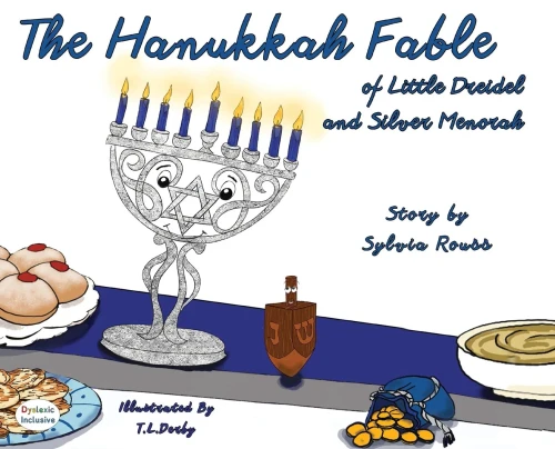 The Hanukkah Fable Of Little Dreidel And Silver Menorah (Dyslexic Inclusive)