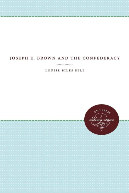 Joseph E. Brown And The Confederacy