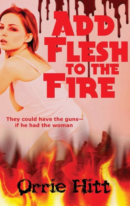 Add Flesh To The Fire