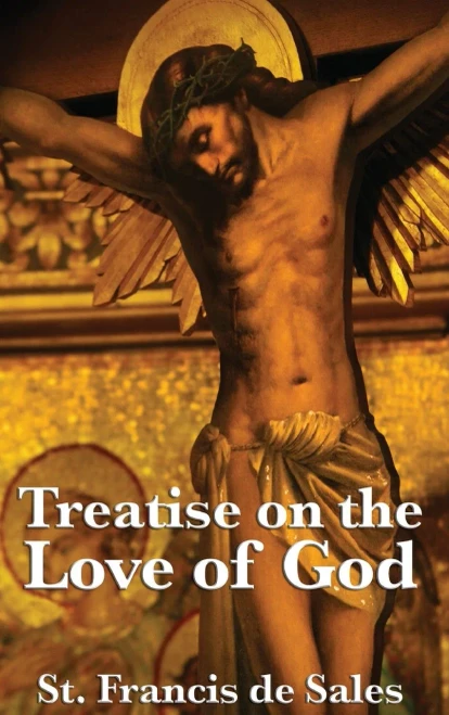 Treatise On The Love Of God