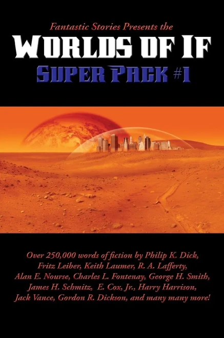 Fantastic Stories Presents The Worlds Of If Super Pack #1 (29) (Positronic Super Pack)