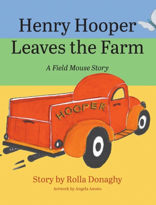 Henry Hooper Leaves The Farm: A Field Mouse Story