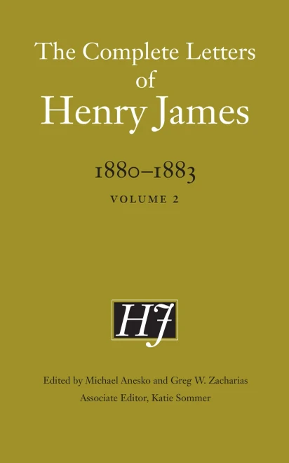 The Complete Letters Of Henry James, 18801883: Volume 2