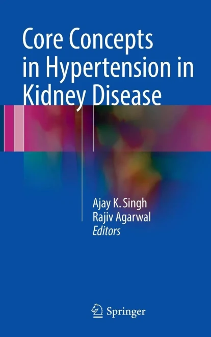 Core Concepts In Hypertension In Kidney Disease