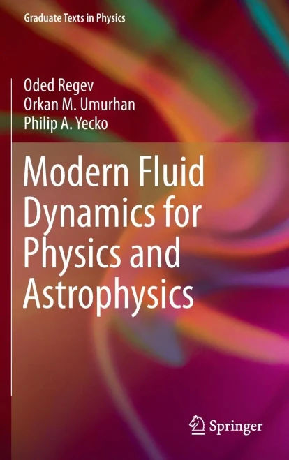 Modern Fluid Dynamics For Physics And Astrophysics (Graduate Texts In Physics)