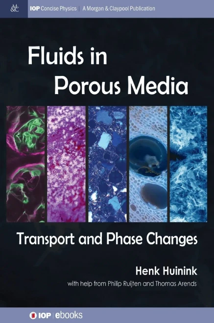 Fluids In Porous Media (Iop Concise Physics)