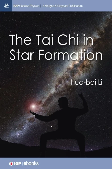 The Tai Chi In Star Formation (Iop Concise Physics)