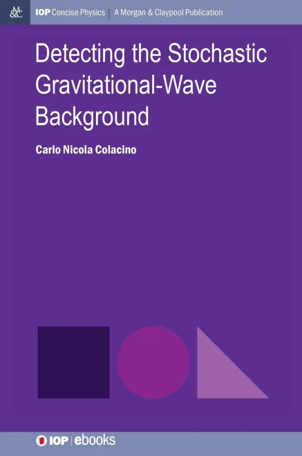 Detecting The Stochastic Gravitational-Wave Background (Iop Concise Physics)