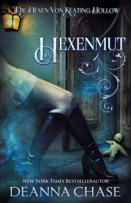 Hexenmut (Die Hexen Von Keating Hollow) (German Edition)