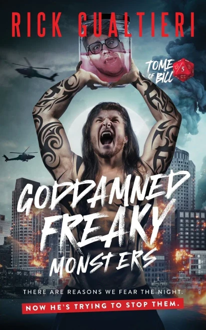 Goddamned Freaky Monsters (The Tome of Bill)