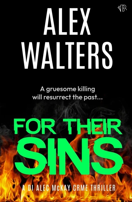 For Their Sins: a gripping crime thriller (DI Alec McKay)