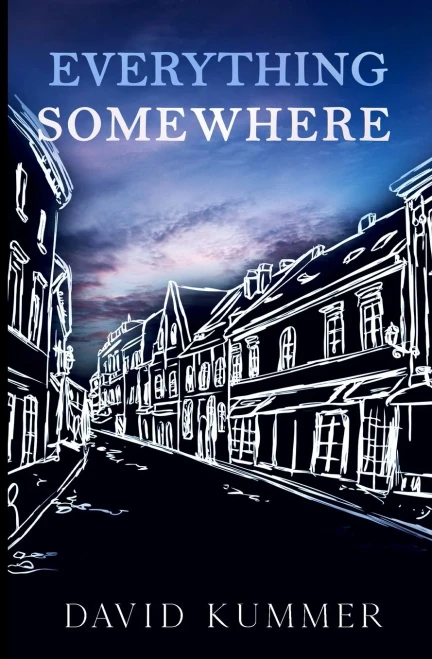 Everything, Somewhere - Paperback