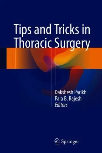 Tips And Tricks In Thoracic Surgery