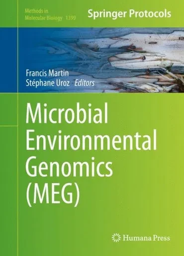 Microbial Environmental Genomics (Meg) (Methods In Molecular Biology, 1399)