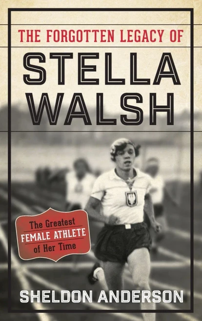 The Forgotten Legacy Of Stella Walsh: The Greatest Female Athlete Of Her Time