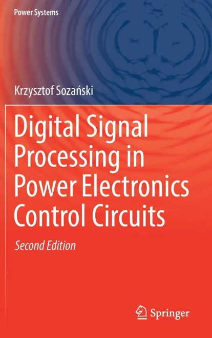 Digital Signal Processing In Power Electronics Control Circuits (Power Systems)