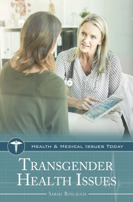 Transgender Health Issues (Health And Medical Issues Today)
