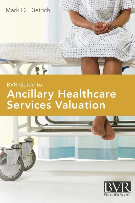 Bvr Guide To Ancillary Healthcare Services Valuation