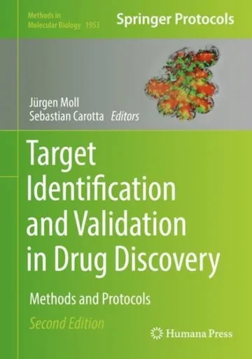 Target Identification And Validation In Drug Discovery: Methods And Protocols (Methods In Molecular Biology, 1953)