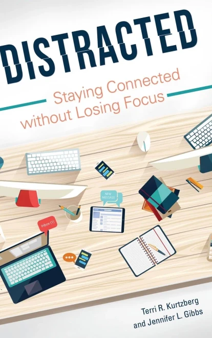 Distracted: Staying Connected Without Losing Focus