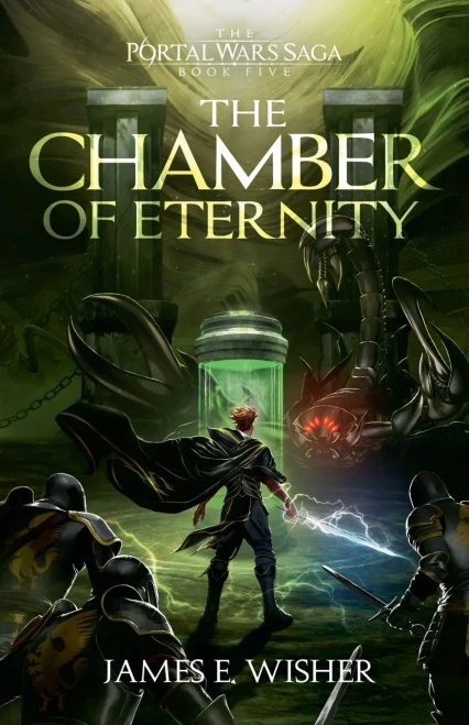 The Chamber of Eternity (The Portal Wars Saga)