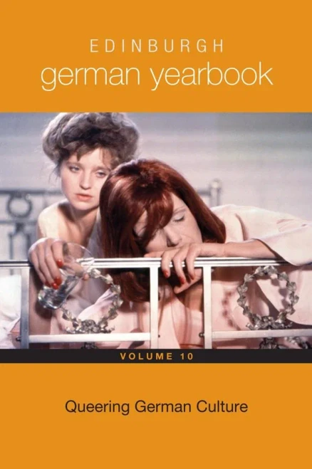 Edinburgh German Yearbook 10: Queering German Culture