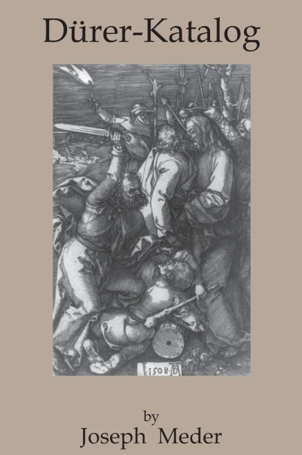 Durer-Katalog: Ein Handbuch Uber Albrecht Durers Stiche, Radierungen, Holzschnitte, Deren Zustande, Ausgaben Und Wasserzeichen (German Edition)