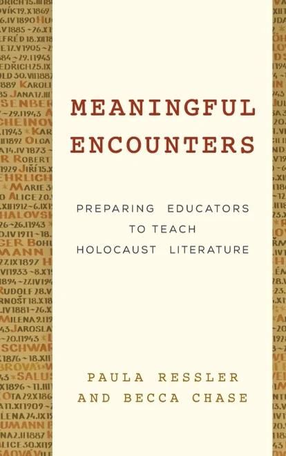 Meaningful Encounters: Preparing Educators To Teach Holocaust Literature