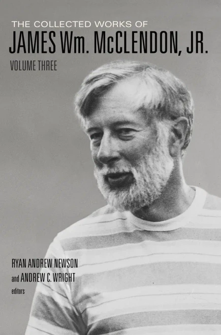 The Collected Works Of James Wm. Mcclendon, Jr.: Volume 3