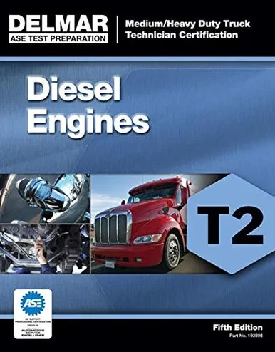 ASE Test Preparation - T2 Diesel Engines (ASE Test Prep for Medium/Heavy Duty Truck: Diesel Engine Test T2)