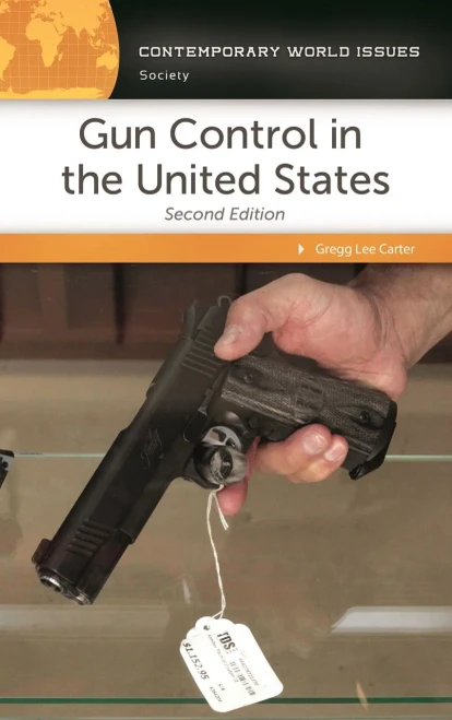 Gun Control In The United States: A Reference Handbook (Contemporary World Issues)