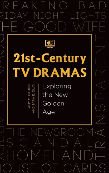 21St-Century Tv Dramas: Exploring The New Golden Age