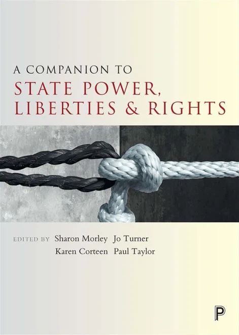 A Companion To State Power, Liberties And Rights (Companions In Criminology And Criminal Justice)