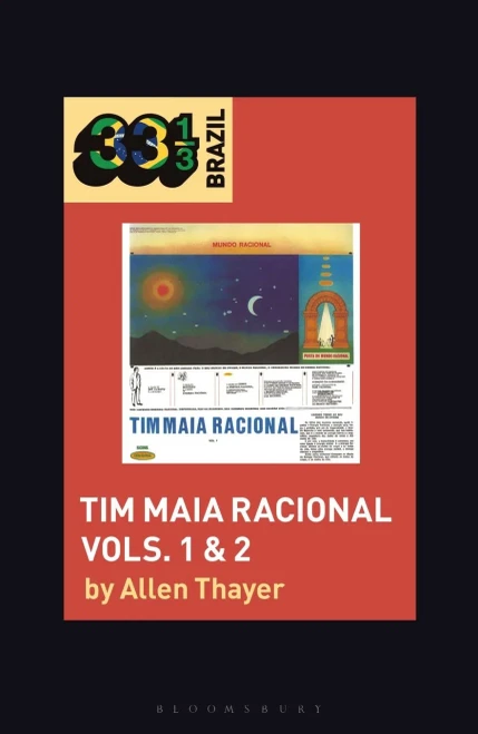 Tim Maia'S Tim Maia Racional Vols. 1 & 2 (33 1/3 Brazil)