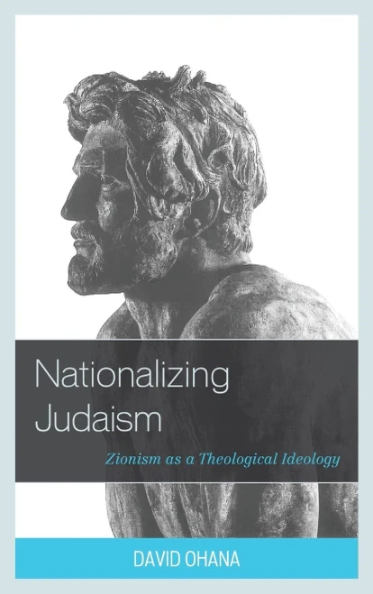 Nationalizing Judaism: Zionism As A Theological Ideology