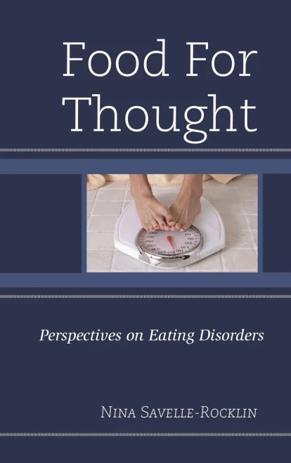 Food For Thought: Perspectives On Eating Disorders
