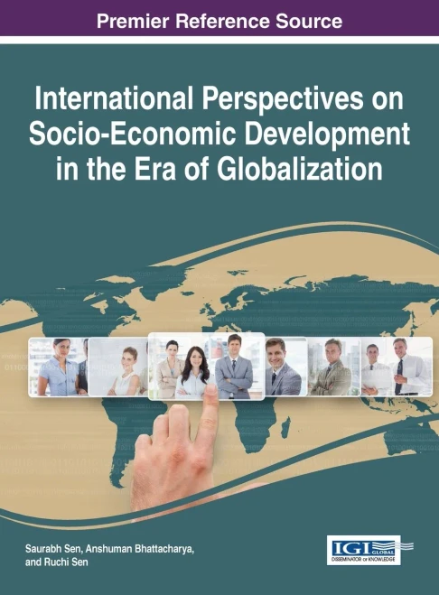 International Perspectives On Socio-Economic Development In The Era Of Globalization (Advances In Electronic Government, Digital Divide, And Regional Development)