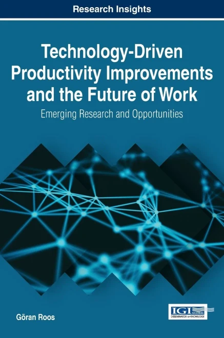 Technology-Driven Productivity Improvements And The Future Of Work: Emerging Research And Opportunities