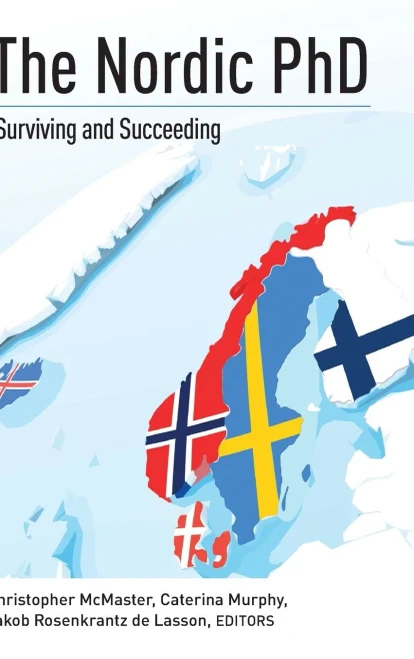 The Nordic Phd: Surviving And Succeeding